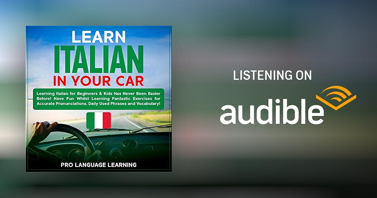 Learn Italian in Your Car by Pro Language Learning Audiobook
